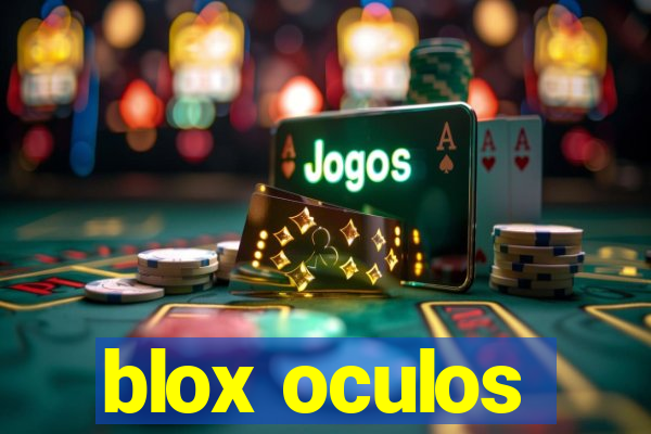 blox oculos